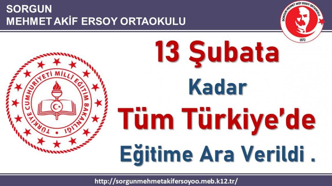 MEB tarafından 13 Şubata kadar tüm Türkiye de eğitime ara verildi. 